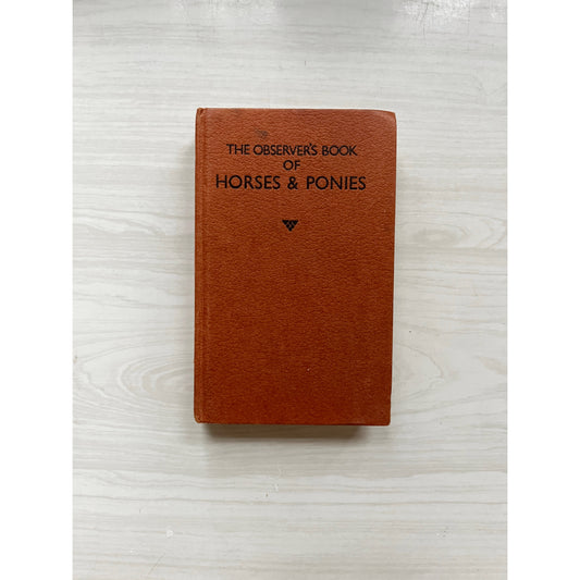 The Observer's Book of Horses and Ponies